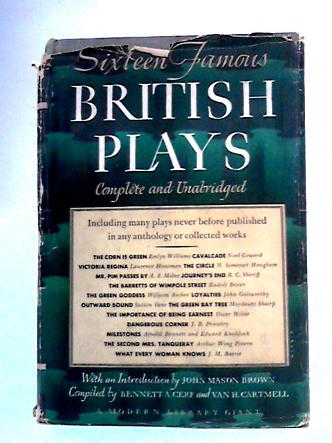 Sixteen Famous British Plays By Bennett A. Cerf Ed.