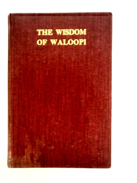 The Wisdom of Waloopi By J. Herrick McGregor