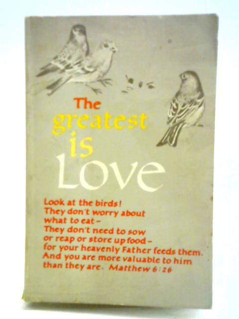 The Greatest is Love von Ken Taylor