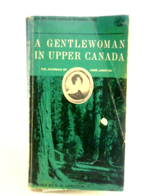 A Gentlewoman in Upper Canada By Anne Langton