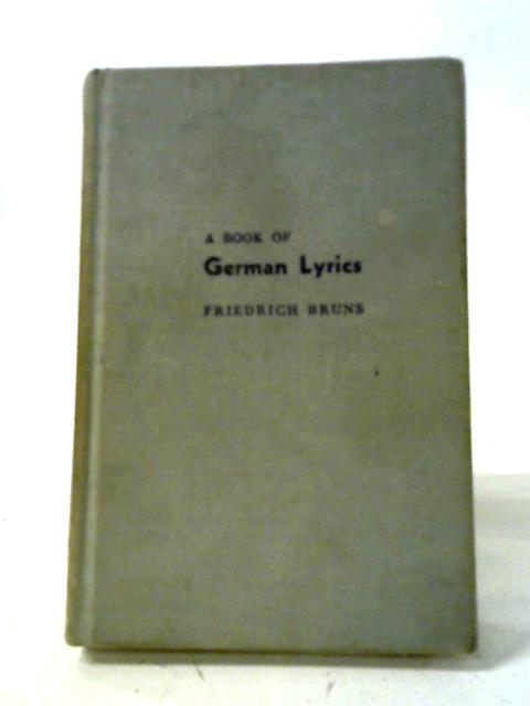 A Book of German Lyrics von Friedrich Bruns