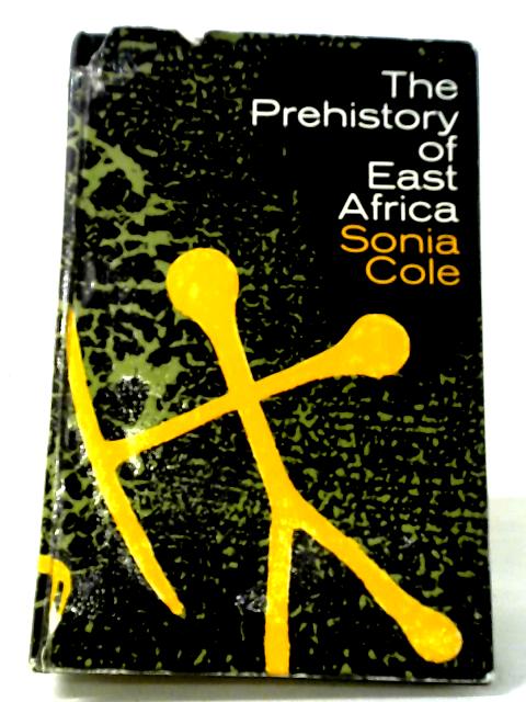 The Prehistory of East Africa par Sonia Cole