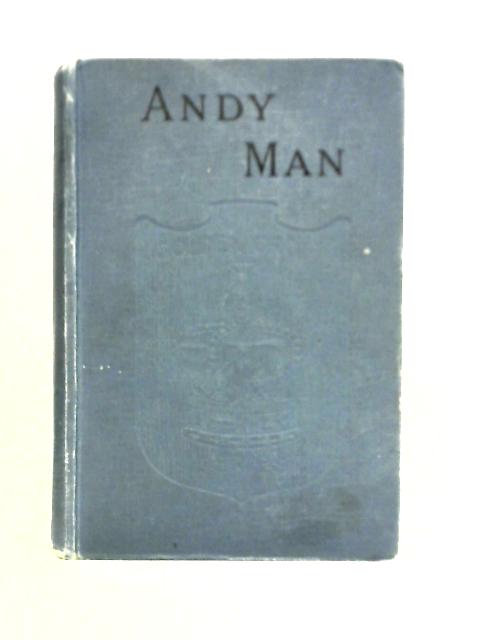 Andy Man: A Story of Two Simple Souls von Amy Le Feuvre