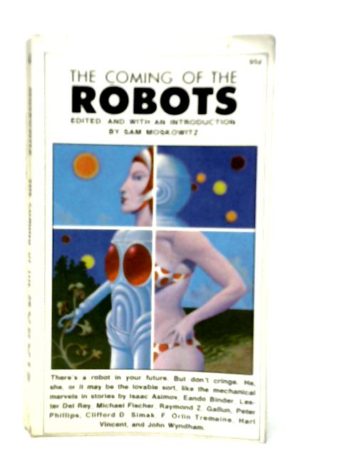Coming of Robots By Samuel Moskowitz