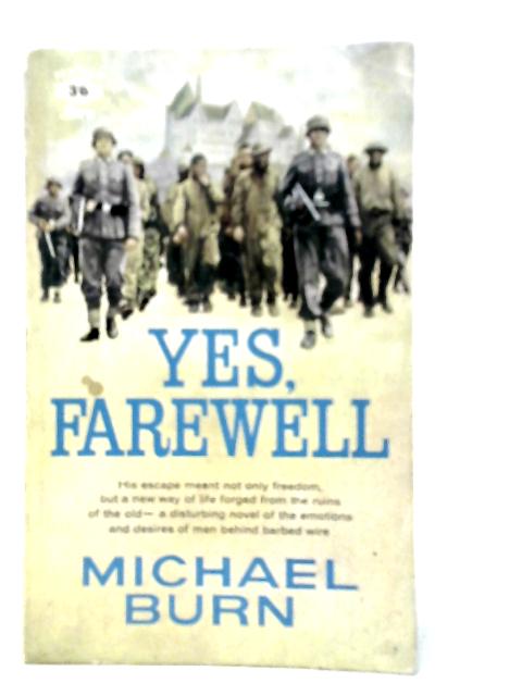 Yes, Farewell By Michael Burn
