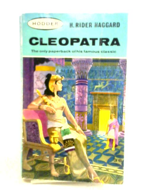 Cleopatra By H. Rider Haggard