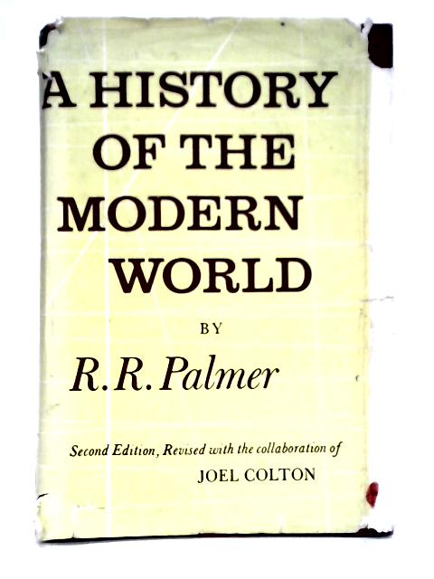 A History Of The Modern World von R. R. Palmer