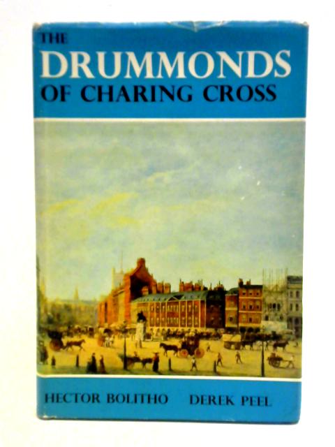 The Drummonds of Charing Cross von Hector Bolitho