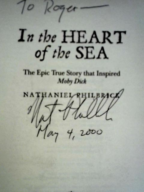 In the Heart of the Sea: The Epic True Story that Inspired ‘Moby Dick’ von Nathaniel Philbrick
