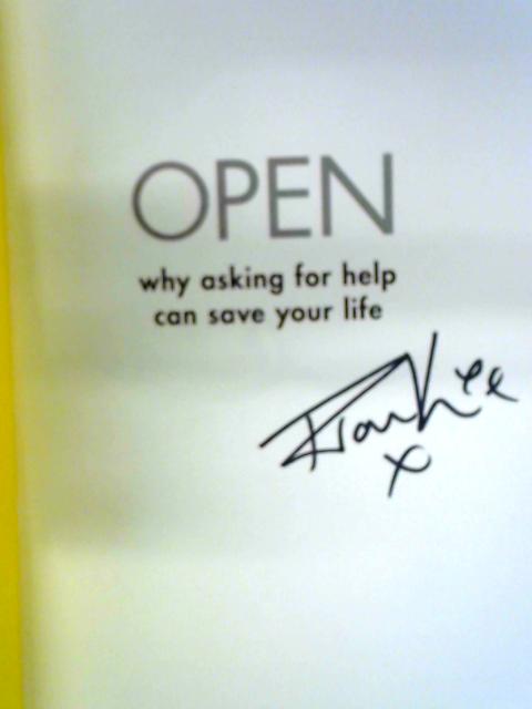 Open: Why Asking For Help Can Save Your Life By Frankie Bridge