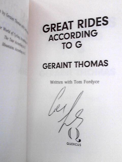 Great Rides According to G By Geraint Thomas