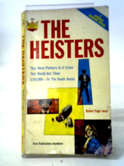 The Heisters By Robert Page Jones