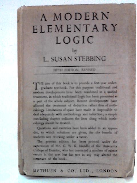 A Modern Elementary Logic By L. Susan Stebbing