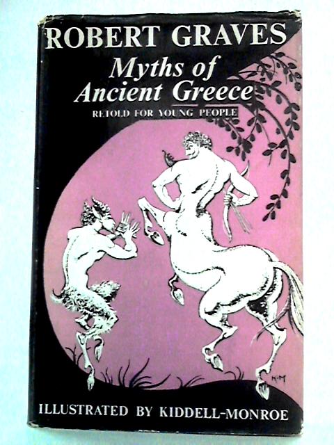 Myths of Ancient Greece By Robert Graves