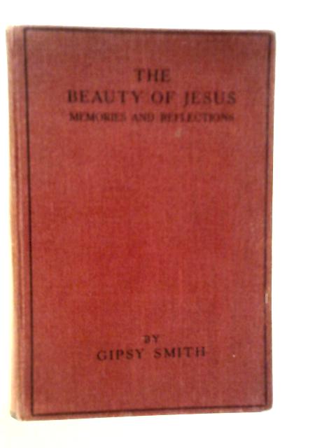 The Beauty of Jesus von Gipsy Smith