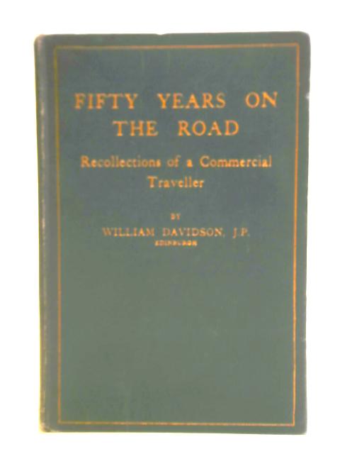 Fifty Years on the Road von William Davidson