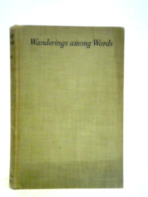 Wanderings Among Words von Henry Bett