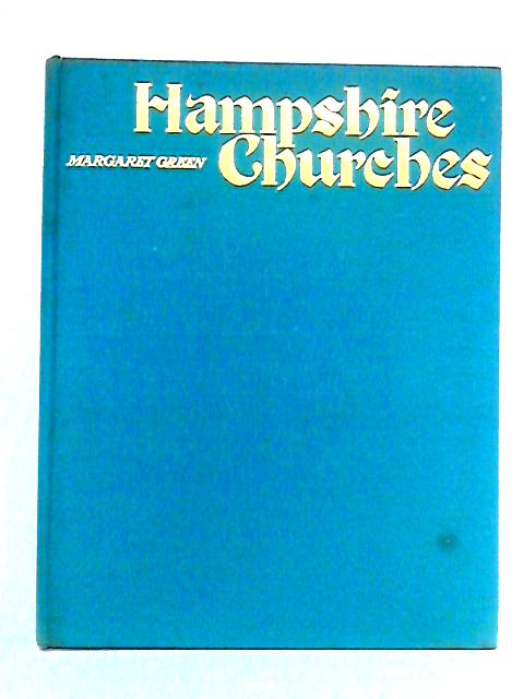 Hampshire Churches By Margaret Green