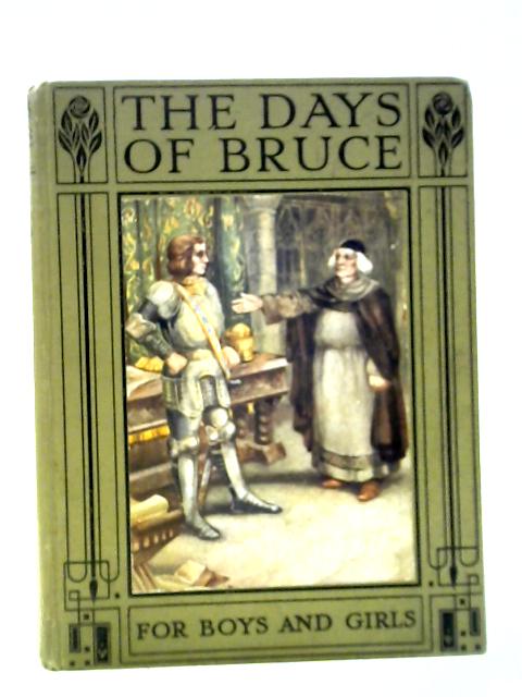The Days of Bruce. von Alice F Jackson