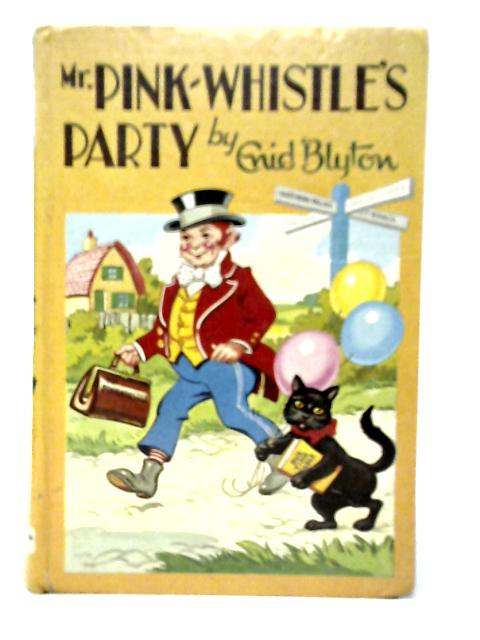 Mr Pink-Whistle's Party von Enid Blyton