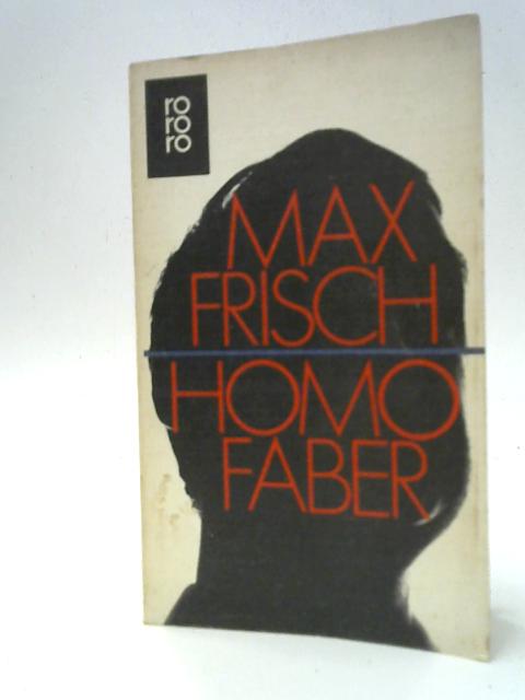 Homo Faber By Max Frisch