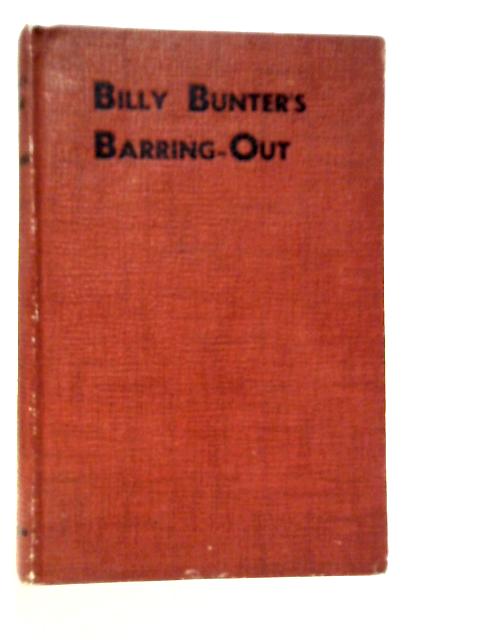 Billy Bunter's Barring-Out par Frank Richards