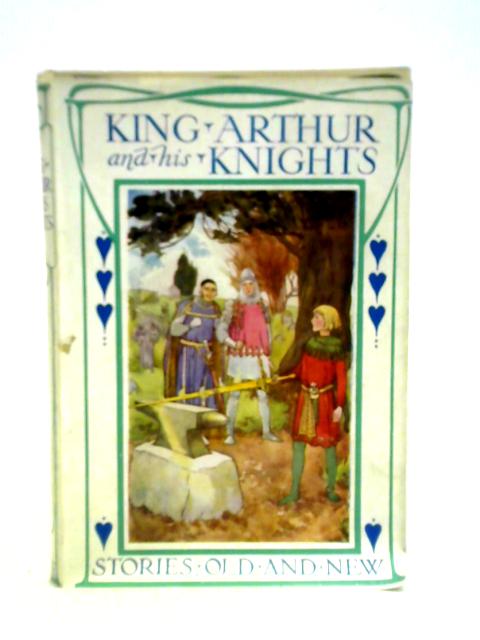 King Arthur & His Knights par Unstated