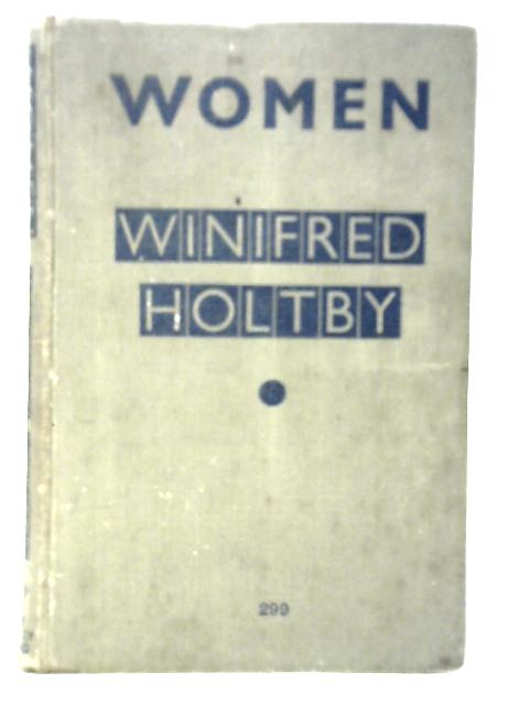 Women By Winifred Holtby