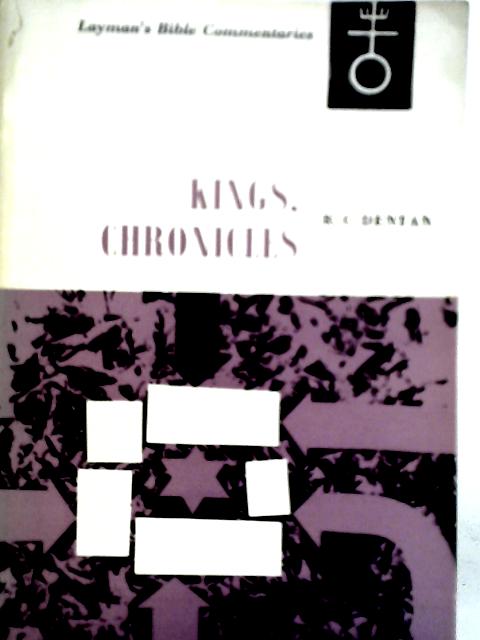 I & II Kings - I & II Chronicles von R. C. Dentan