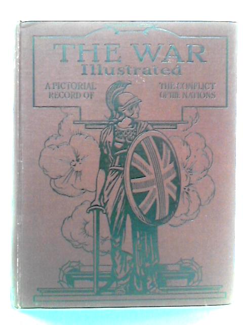 War Illustrated: Volume 4 (WWI) By J. A. Hammerton Ed.