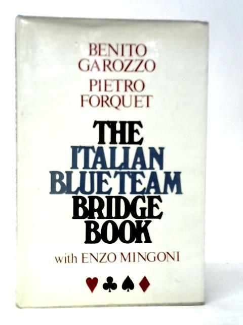 The Italian Blue Team Bridge Book von Benito Garozzo, Pietro Forquet