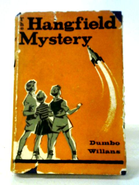 Hangfield Mystery By Dumbo Willans