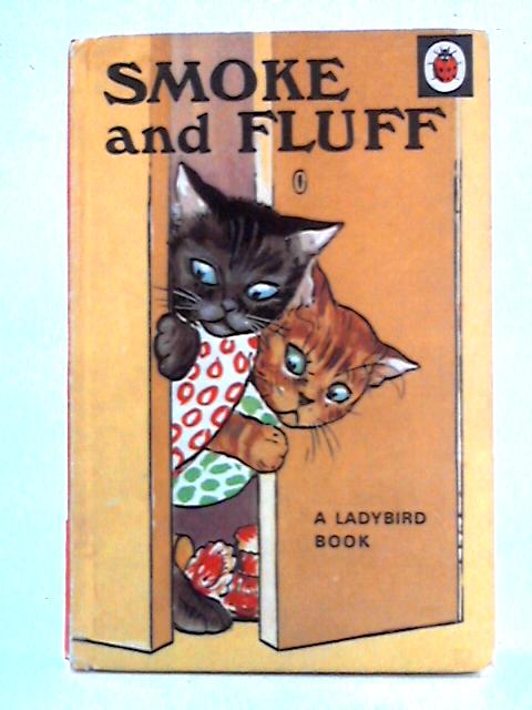 Smoke and Fluff By A.J. Macgregor, W. Perring