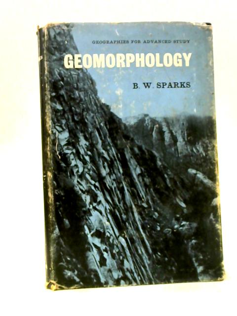 Geomorphology By B.W. Sparks