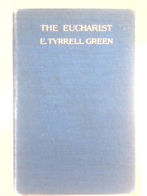 Eucharist By E.T. Green