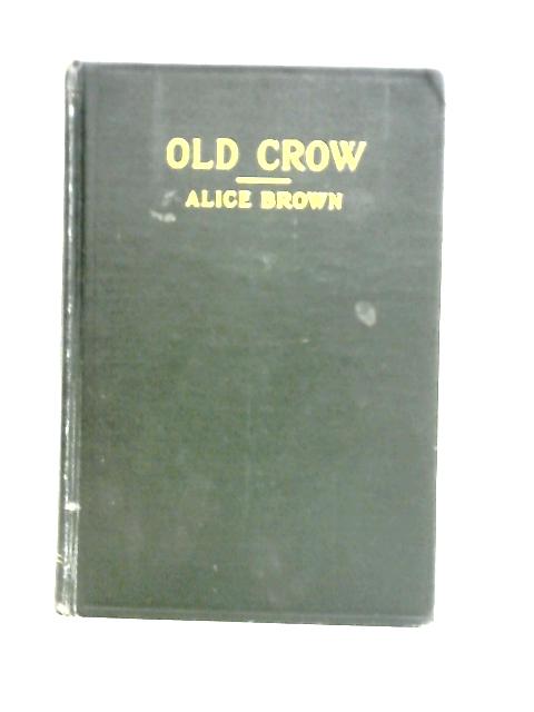 Old Crow By Alice Brown