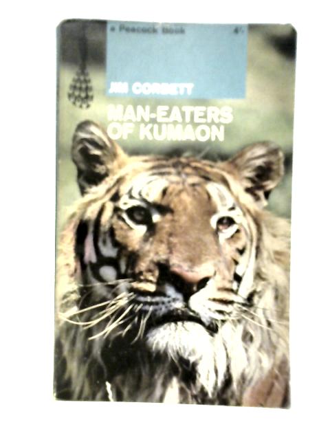 Man-eaters of Kumaon von Jim Corbett