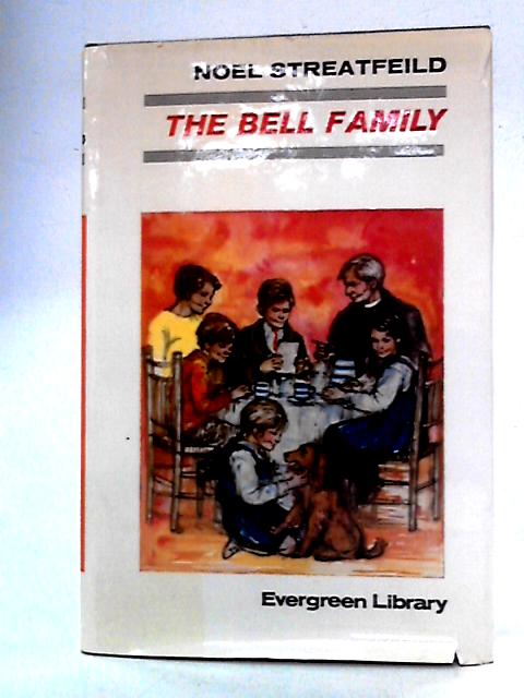 The Bell Family von Noel Streatfeild