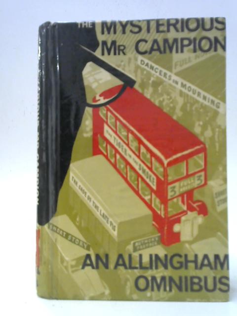 The Mysterious Mr.Campion: An Allingham Omnibus par Margery Allingham