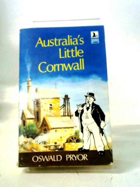 Australia's Little Cornwall von Oswald Pryor