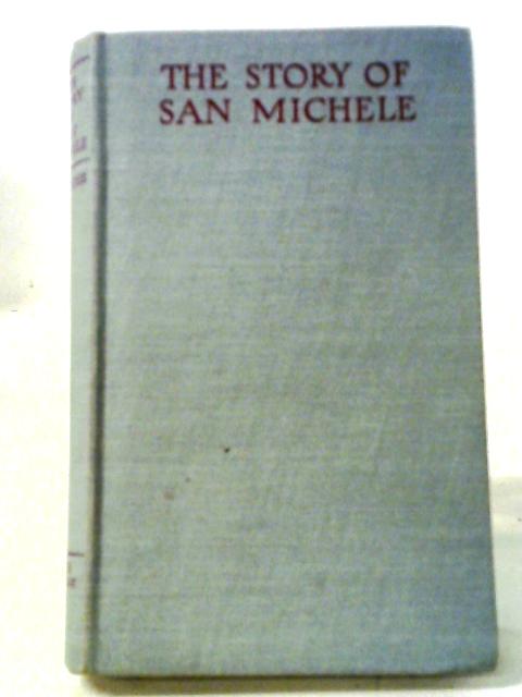 The Story of San Michele By Axel Munthe