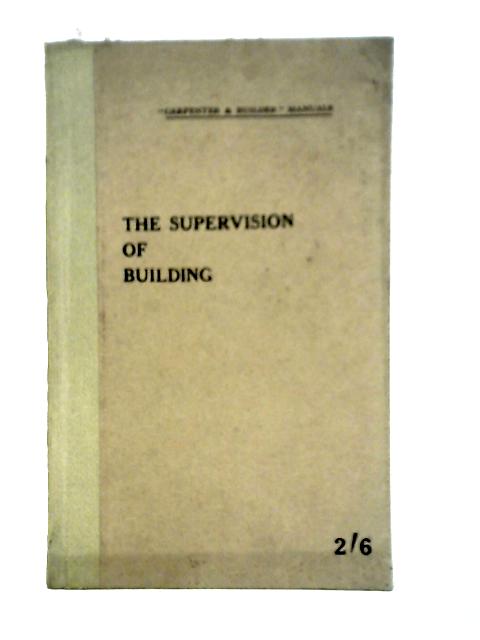 The Supervision Of Building von George Metson