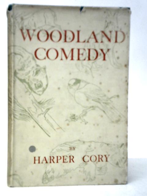 Woodland Comedy By Harper Cory