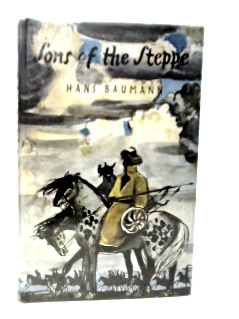 Sons of the Steppe von Hans Baumann