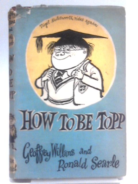 How To Be Topp By Geoffrey Willans