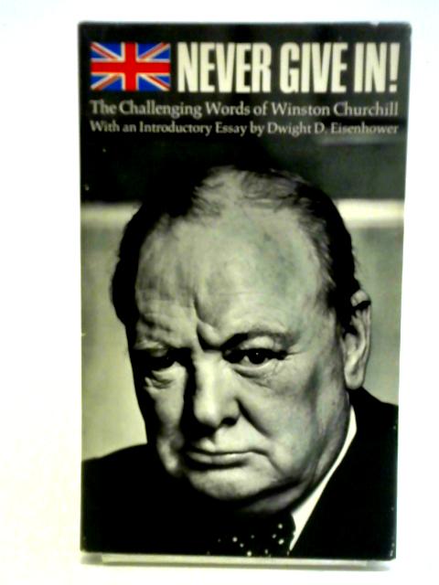 Never Give In von Winston Churchill