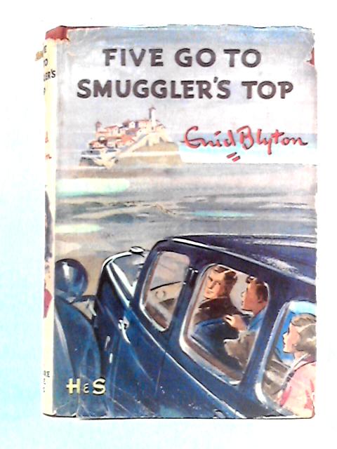 Five Go to Smuggler's Top von Enid Blyton