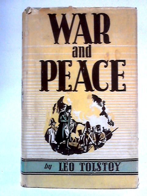 War and Peace By Leo Tolstoy