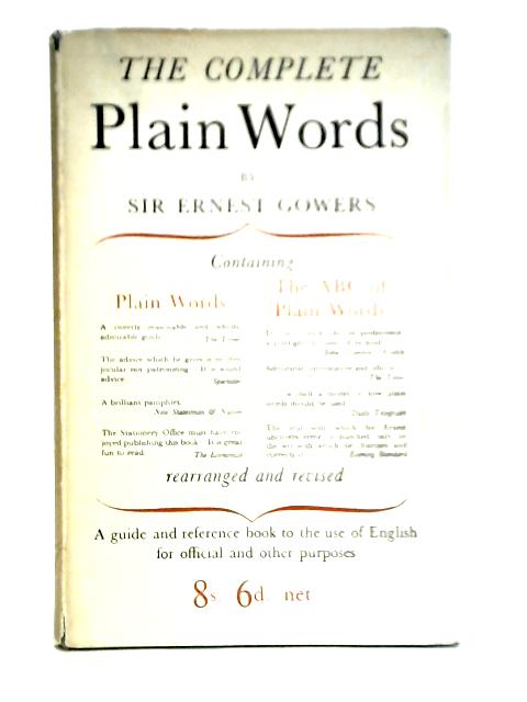The Complete Plain Words By Ernest Gowers