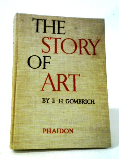 The Story of Art von Gombrich, E. H.